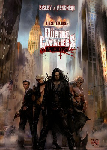 Les quatre cavaliers de l'apocalypse. Vol. 2. Les élus