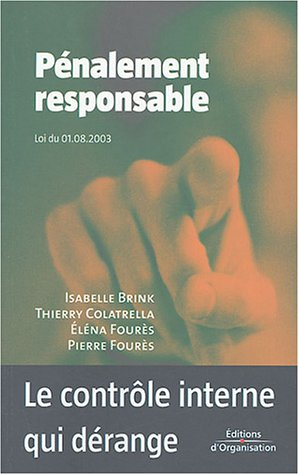 Pénalement responsable : le contrôle interne qui dérange