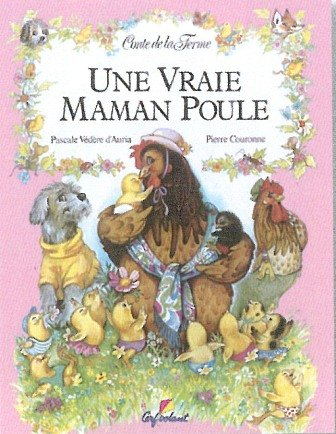 Une vraie maman poule