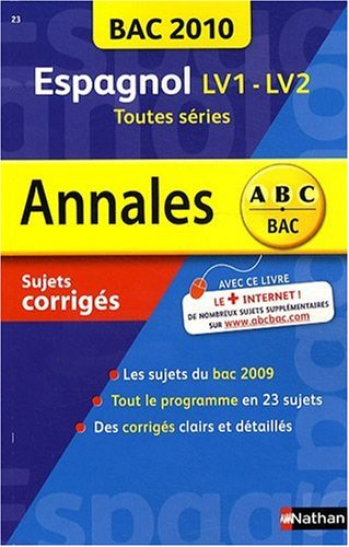 Espagnol : bac 2010, sujets corrigés