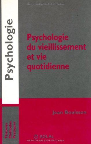 Psychologie du vieillissement et vie quotidienne