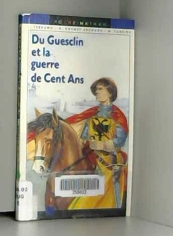 Du Guesclin et la guerre de Cent Ans