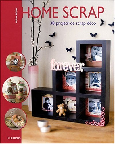 Home scrap : 38 projets de scrap déco