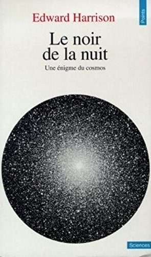 Le noir de la nuit : une énigme du cosmos