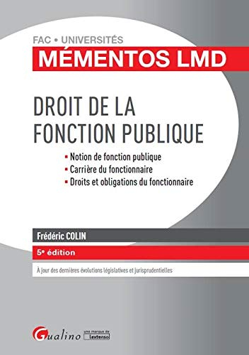 Droit de la fonction publique : notion de fonction publique, carrière du fonctionnaire, droits et ob