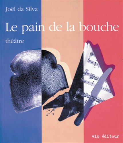 Le pain de la bouche