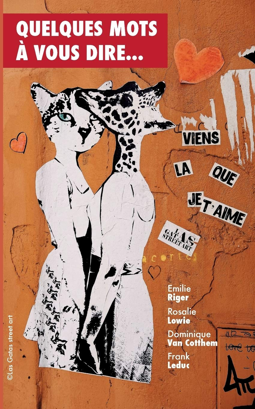 Quelques mots à vous dire...