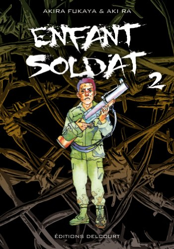 Enfant soldat. Vol. 2