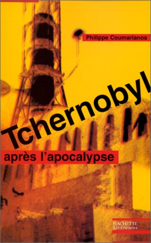 Tchernobyl : après l'apocalypse
