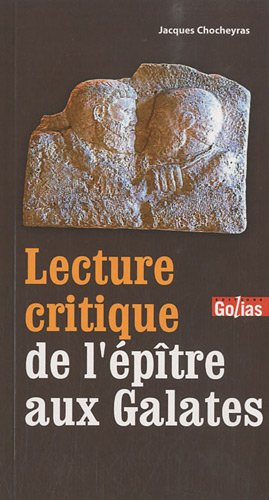 Paul de Tarse : lecture critique de l'épître aux Galates