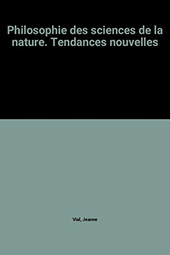 Philosophie des sciences de la nature : tendances nouvelles