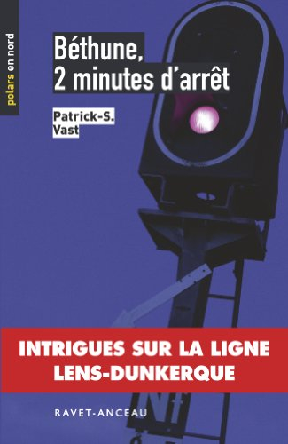 Béthune, 2 minutes d'arrêt