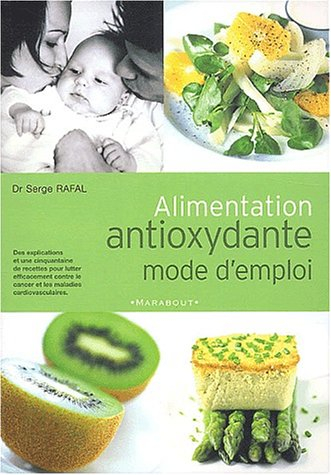 L'alimentation antioxydante : mode d'emploi