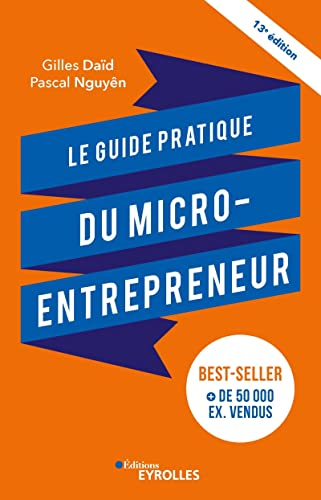 Le guide pratique du micro-entrepreneur : 2022