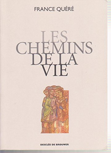 les chemins de la vie