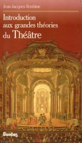 introduction aux grandes theories du theâtre