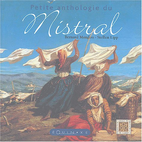 Petite anthologie du mistral