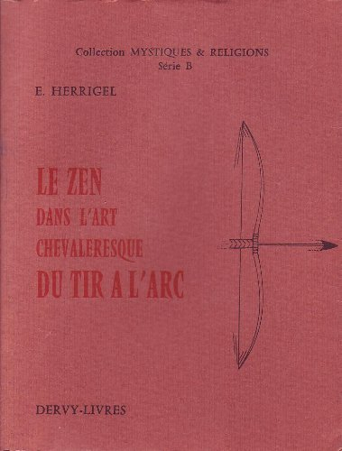 le zen dans l'art chevaleresque du tir à l'arc