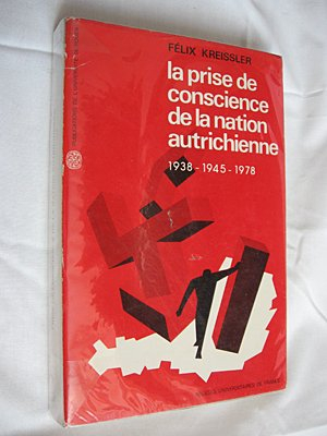 La prise de conscience de la nation autrichienne : 1938, 1945, 1978