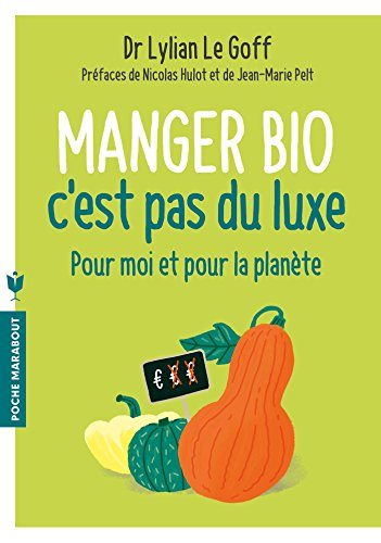 Manger bio, c'est pas du luxe : pour moi et pour la planète