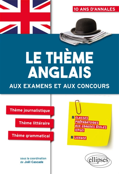 Le thème anglais aux examens et aux concours : classes préparatoires aux grandes écoles (CPGE), lice
