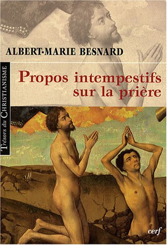 Propos intempestifs sur la prière