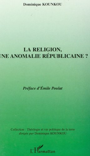 La religion, une anomalie républicaine ?