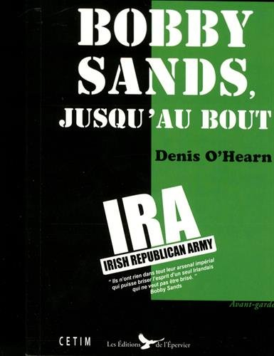 Bobby Sands, jusqu'au bout