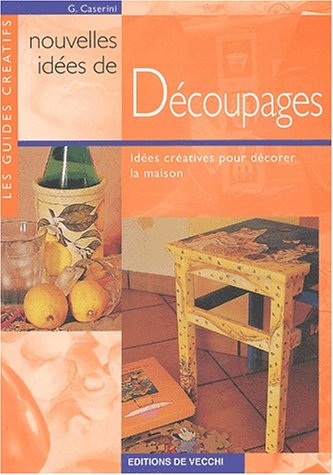 Nouvelles idées de découpages : idées créatives pour décorer la maison