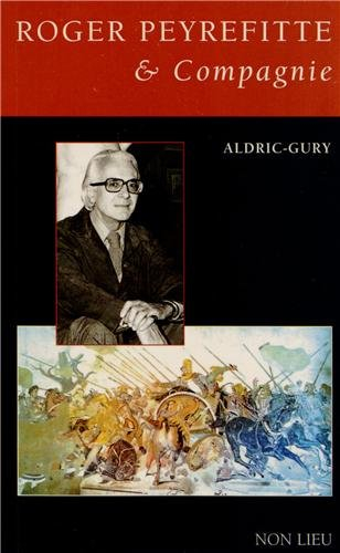 Roger Peyrefitte & compagnie : pages de journal