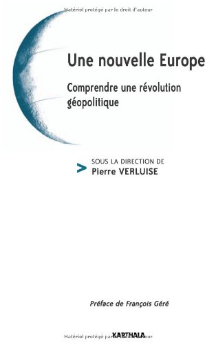 Une nouvelle Europe : comprendre une révolution politique