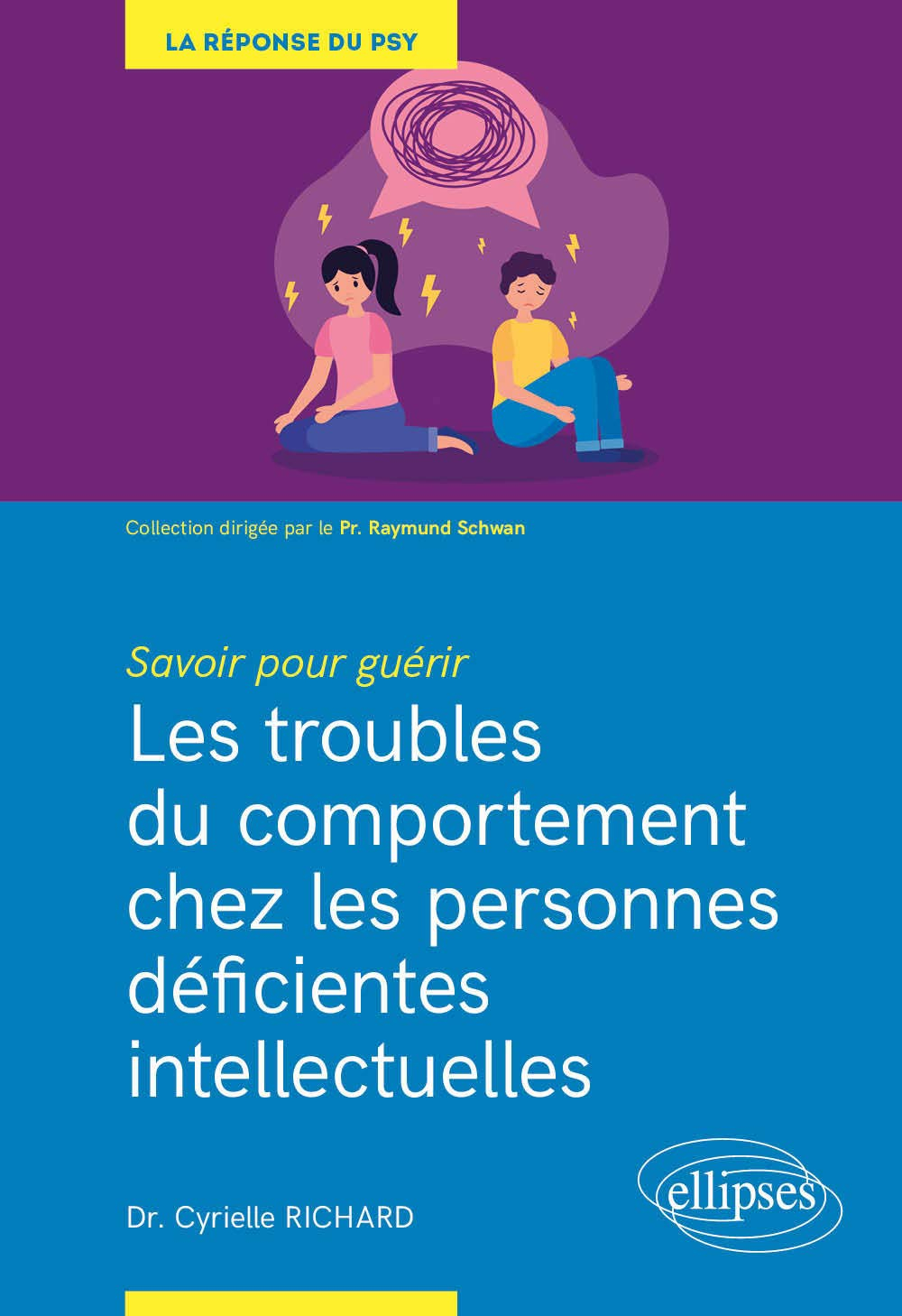 Les troubles du comportement chez les personnes déficientes intellectuelles : savoir pour guérir