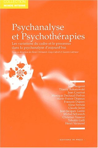 Psychanalyse et psychothérapies : les variations du cadre et le processus dans la psychanalyse d'auj