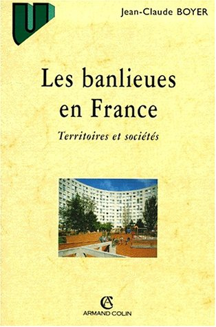 Les banlieues en France : territoires et sociétés