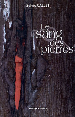 Le sang des pierres