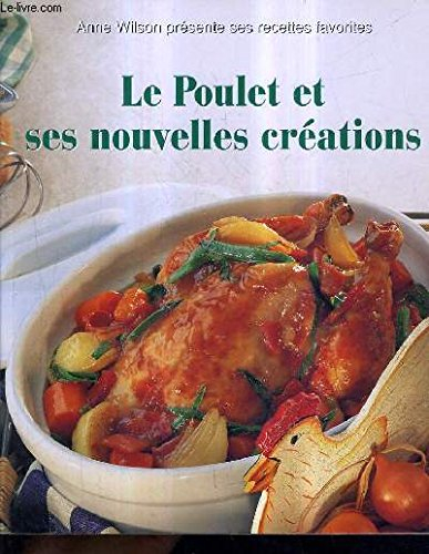 Le poulet et ses nouvelles créations