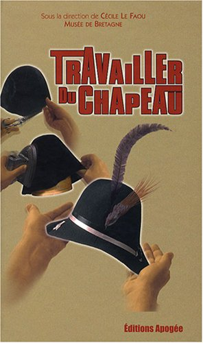 Travailler du chapeau