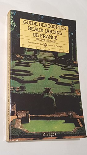 guide des 300 plus beaux jardins de france