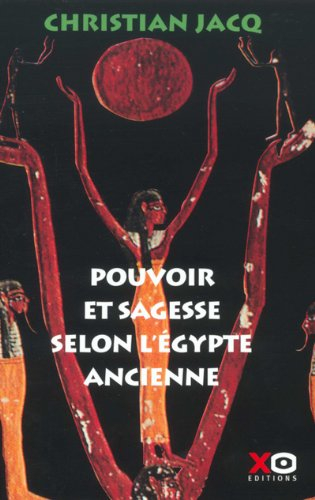 pouvoir et sagesse selon l'egypte ancienne
