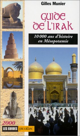 Guide de l'Irak : 10.000 ans d'histoire en Mésopotamie