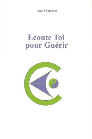 ecoute toi pour guérir