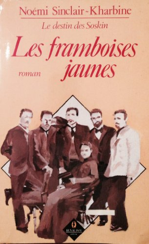 Les Framboises jaunes : le destin des Soskin