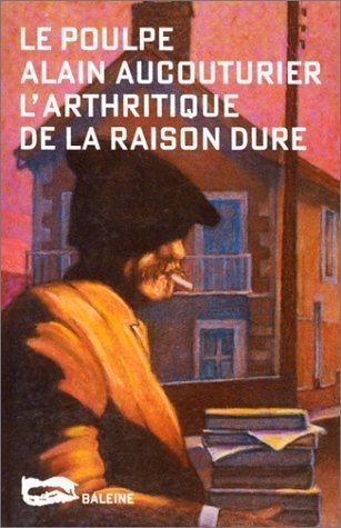 L'arthritique de la raison dure