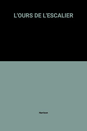 L'ours de l'escalier