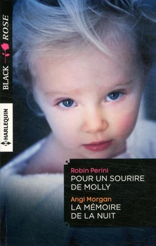 Pour un sourire de Molly. La mémoire de la nuit