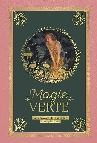 Magie verte : le pouvoir de guérison des plantes