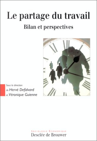 Le partage du travail : bilan et perspectives