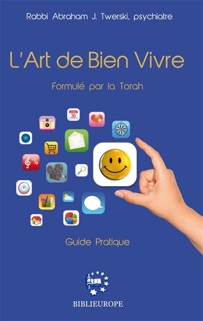 L'art de bien vivre formulé par la Torah