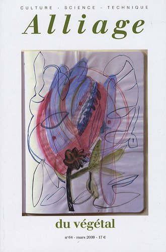 Alliage, n° 64. Du végétal