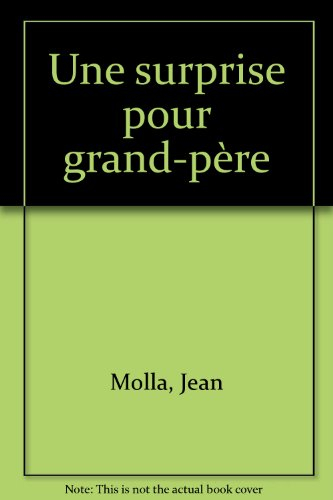 Une surprise pour grand-père